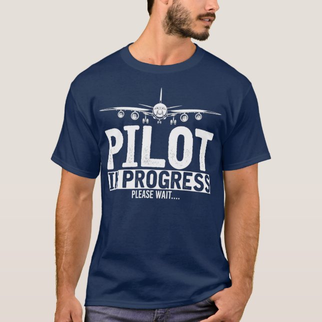 Pilot im Gange Bitte warten Sie auf Pilotprogramm T-Shirt (Vorderseite)