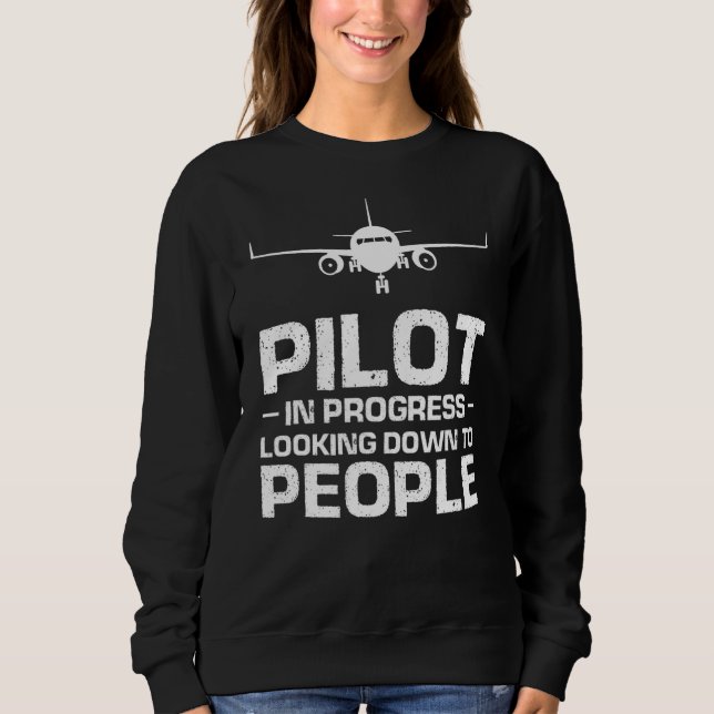 Pilot in Arbeit, der auf Menschen herabschaut Pilo Sweatshirt (Vorderseite)