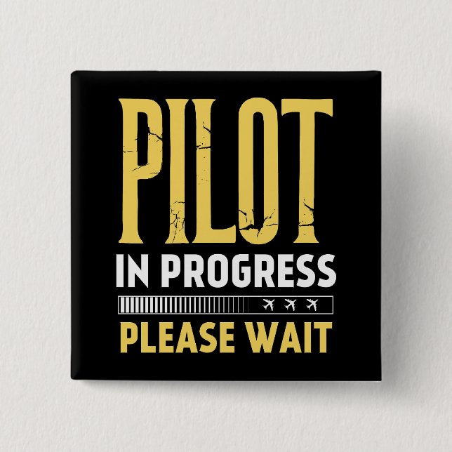 Pilot in Progress – Loading Bar Aviation Design Button (Vorderseite)