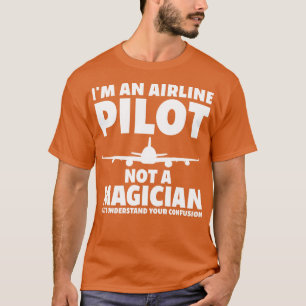 Pilot kein Zauberer-Funny-Pilot Flug Flugzeug F T-Shirt