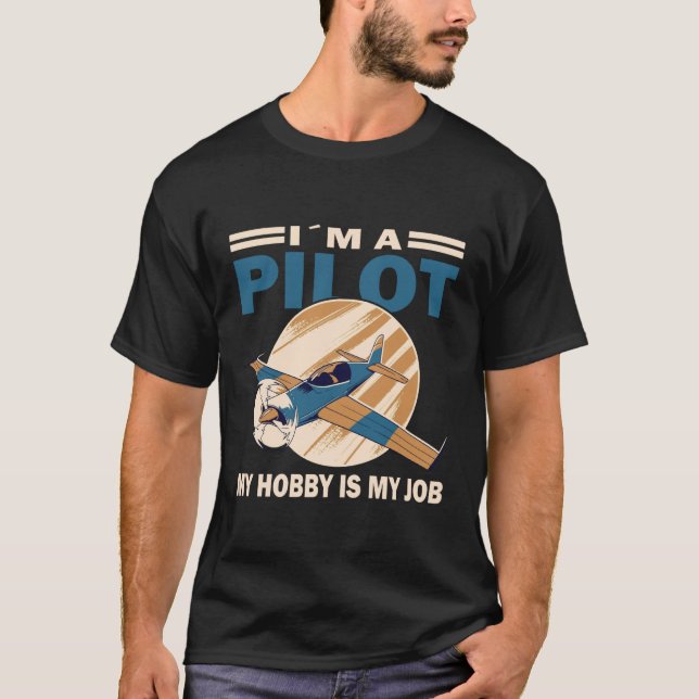 Pilot My Hobby My Job Airplane Pilot Costume Aviat T-Shirt (Vorderseite)