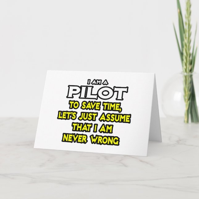 Pilot...nehme an, ich habe nie Unrecht Karte (Vorderseite)