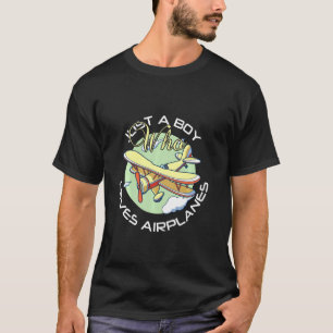 Pilot Thema nur ein Junge, der Flugzeuge Liebe T-Shirt