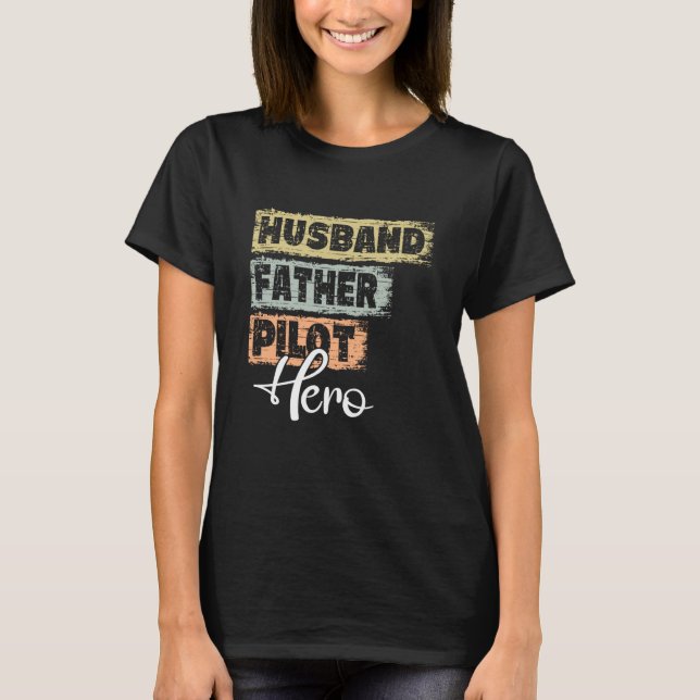 Pilot von Berufdad Held Vater 1 T-Shirt (Vorderseite)