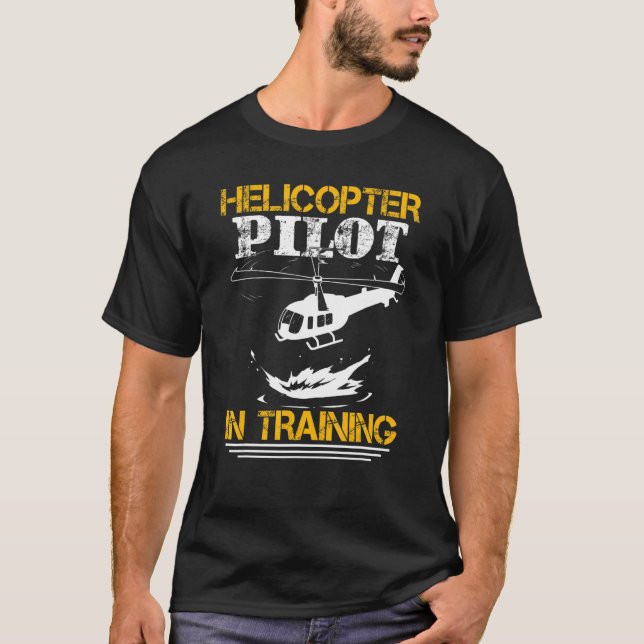 Pilot von Hubschraubern in der Ausbildung T-Shirt (Vorderseite)