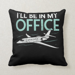 Pilotgeschenke für Luftfahrt - ich bin in meinem B Kissen