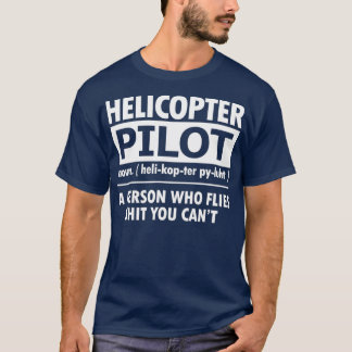 Pilotprogramm für Hubschrauber (Definition Hubschr T-Shirt
