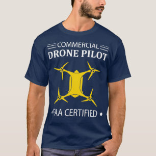 Pilotprogramm für zertifizierte Kommerzielle Drohn T-Shirt