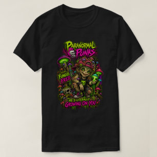Pilz-Fred — Paranormale Punks T-Shirt