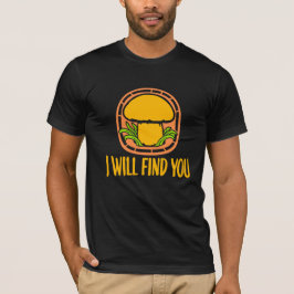 Pilz Ich werde dich lustig finden Humor Zitat T-Shirt