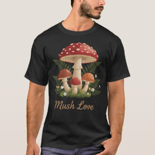 Pilz Liebe Süßer Pilz Hippie Wald Natur Pilze T-Shirt