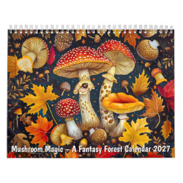 Pilz-Magie – Ein Fantasy-Wald-Kalender Kalender