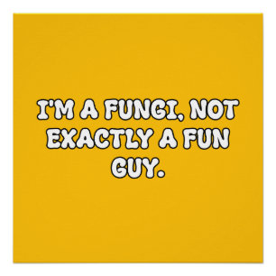 Pilz-Spaß-Typografie mit Wortwitz Poster