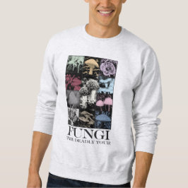 Pilze: Die tödliche Tour - Parodie Sweatshirt