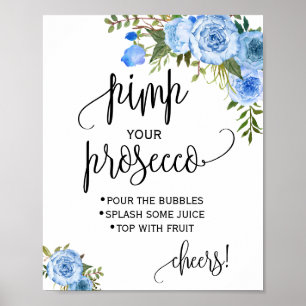 Pimp deinen Prosecco blaue florale Hochzeitsbrause Poster