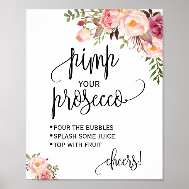 Pimp Ihr Prosecco-pink Blumenzeichen Brautparty Poster (Vorne)