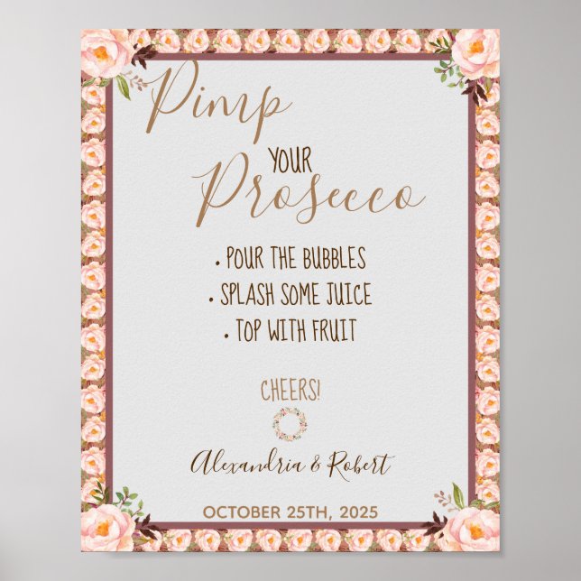Pimp Ihre Prosecco-Rosa-Blumenrahmen Hochzeit Poster (Vorne)