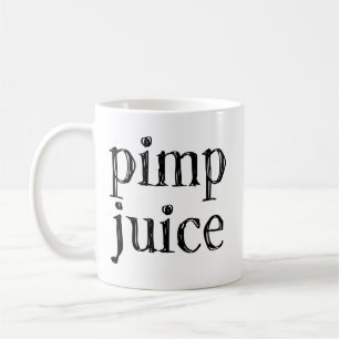 Pimp Juice Lustiger Humor Urban Pimpin Schwarzer T Kaffeetasse