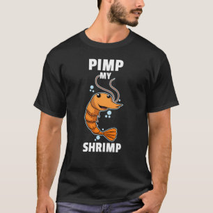 Pimp mein Garnelen Aquarium im Ozean T-Shirt