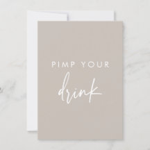 Pimp Your Drink Taupe Skript Hochzeitszeichen