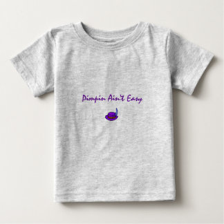 Pimpin Ain ist nicht leicht Baby T-shirt