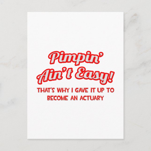 Pimpin' Ain't Easy ... Aktuar Postkarte (Vorderseite)