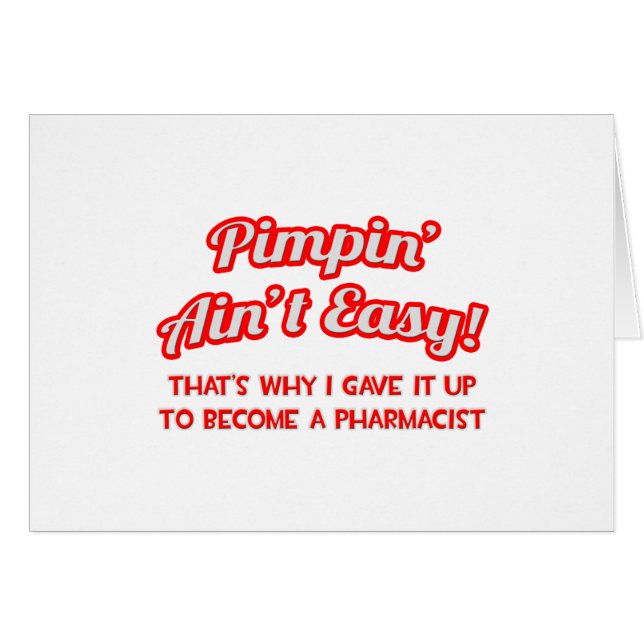 Pimpin' Ain't Easy .. Apothekerin (Vorderseite (Horizontal))