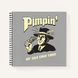 Pimpin' Ho Sale Seit 1869! Notizbuch