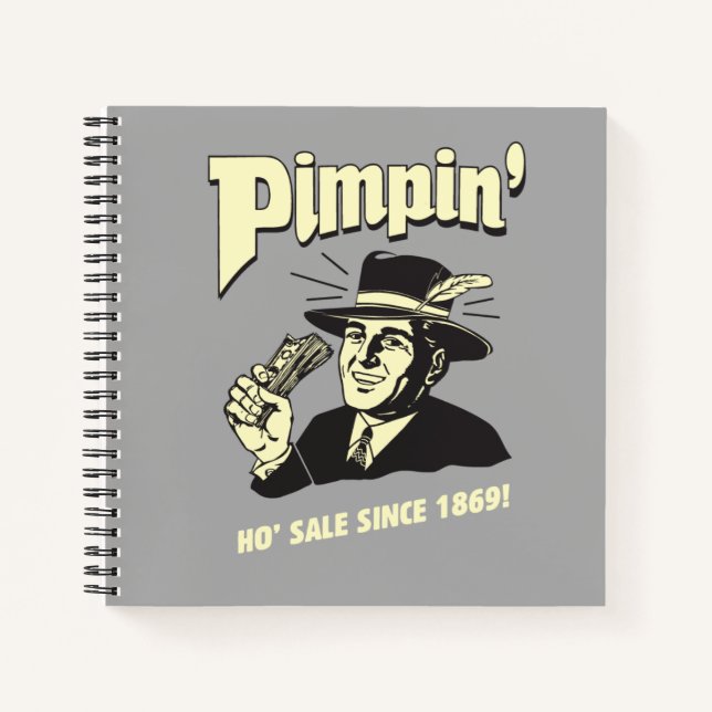 Pimpin' Ho Sale Seit 1869! Notizbuch (Vorderseite)