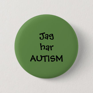 Pin "Jag har Autism" Button