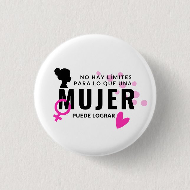 Pin No hay límites para lo que una mujer logra Button (Vorderseite)