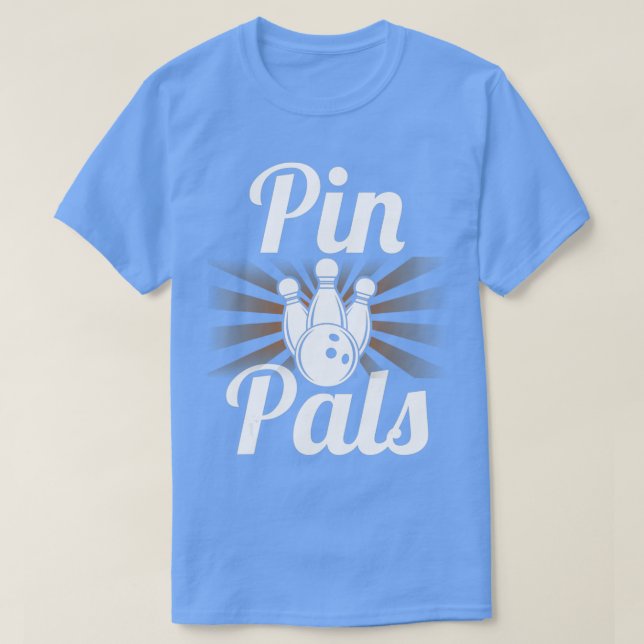 Pin Pals Shirt Funny Bowler Bowling  (Design vorne)