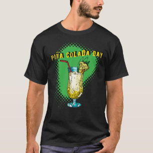 Pina Colada Day T-Shirt