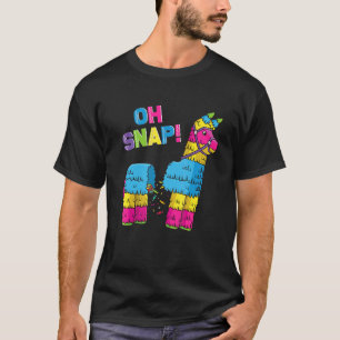 Pinata Oh Snap Cinco De Mayo Mexikanisches Party T-Shirt