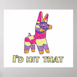 Pinata, würde ich den schlagen poster