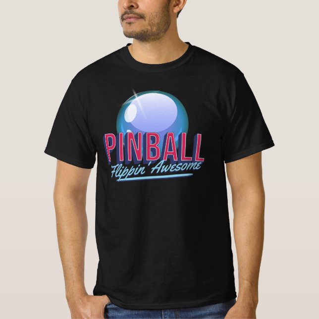 Pinball Flippin' Awesome T-Shirt (Vorderseite)