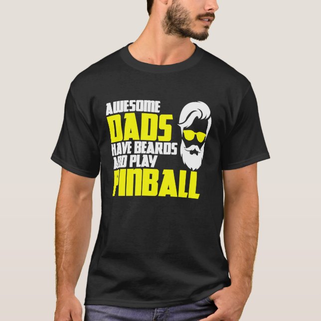 Pinball saying pinball machine father's day pinbal T-Shirt (Vorderseite)