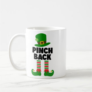 Pinch Back - Funny St. Patrick's Day Toddler T-shi Kaffeetasse
