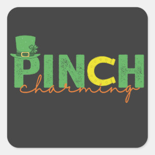Pinch CHarm Funny St Patrick's Day Irish Gift Quadratischer Aufkleber