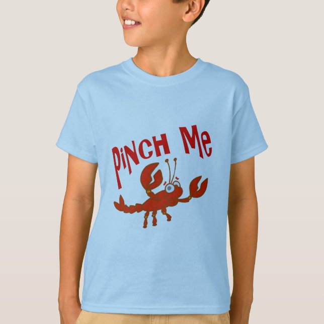 Pinch Me Crawfish T - Shirt (Vorderseite)