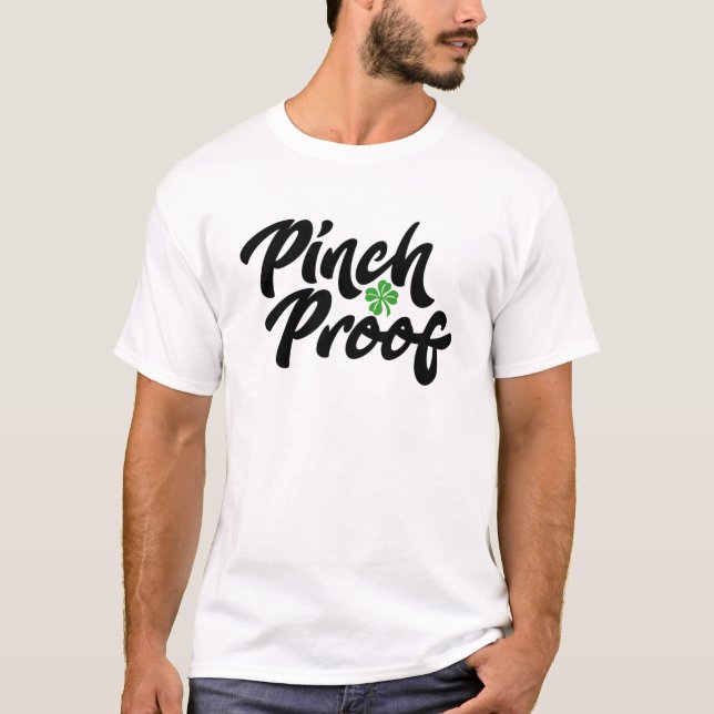 Pinch Proof St. Patrick's Day. T-Shirt (Vorderseite)