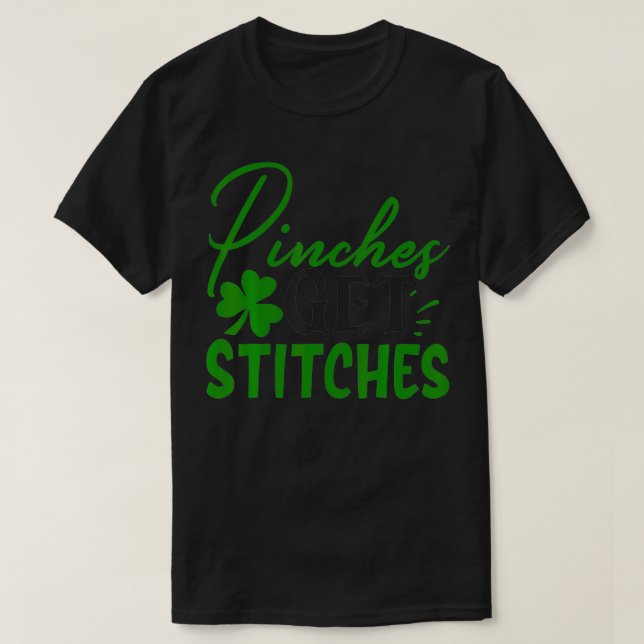 Pinches erhalten Stitches Funny St Patricks Kleebl T-Shirt (Design vorne)