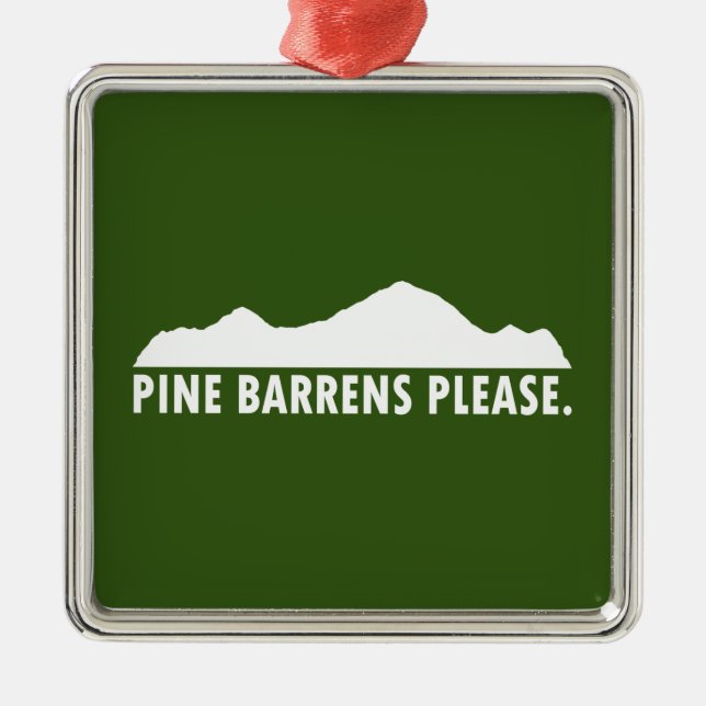 Pine Barrens Bitte Ornament Aus Metall (Vorne)
