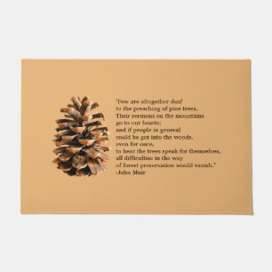 Pine Cone und John Muir Zitat Fußmatte