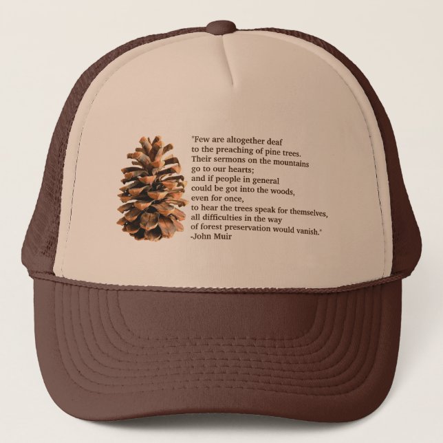 Pine Cone und John Muir Zitat Truckerkappe (Vorderseite)