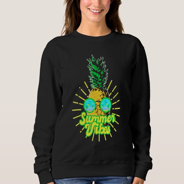 Pineapple Sunglasses Beaches Hawaiian Summer Vibes Sweatshirt (Vorderseite)