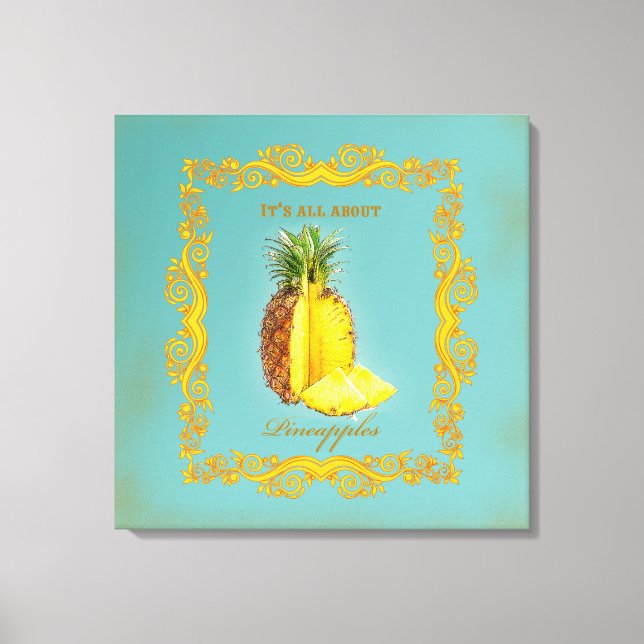 PINEAPPLE ~ Wrapped Canvas Leinwanddruck (Vorderseite)