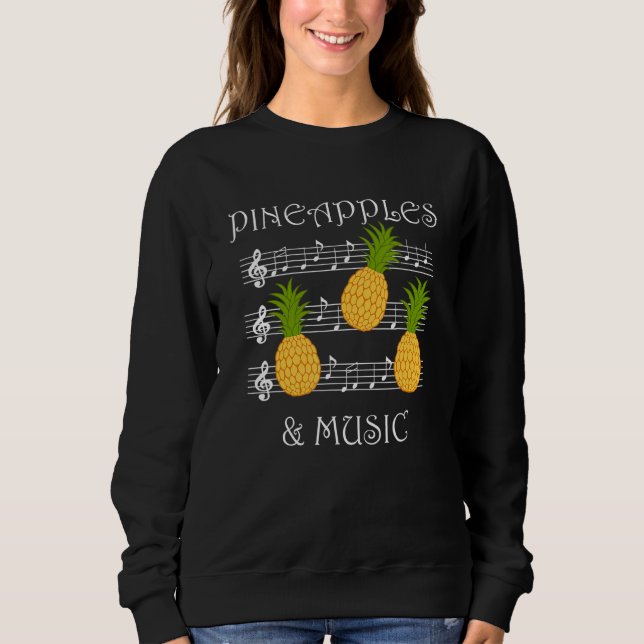 Pineapples and Music Clef Musician Teacher Fruits Sweatshirt (Vorderseite)