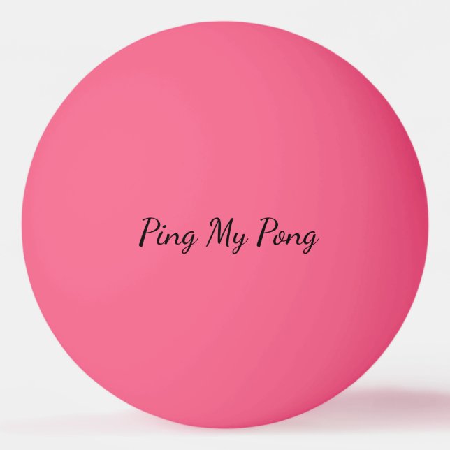 Ping My Pong Personalisiert Ping Pong Ball Tischtennisball (Rückseite)