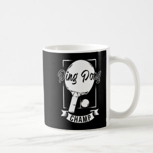 Ping Pong Champ Fun Tischtennis T-Shirt Kaffeetasse